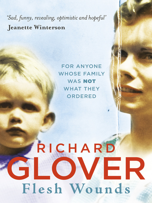 Title details for Flesh Wounds by Richard Glover - Available
